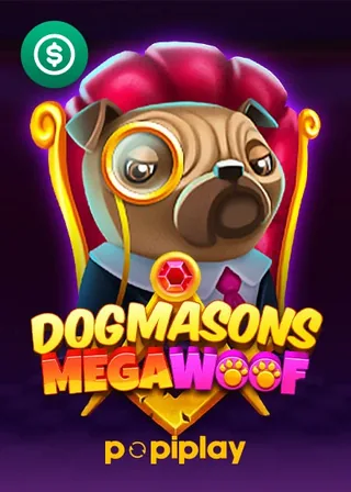 Dogmasons MegaWOOF by Popiplay at Spin Fever