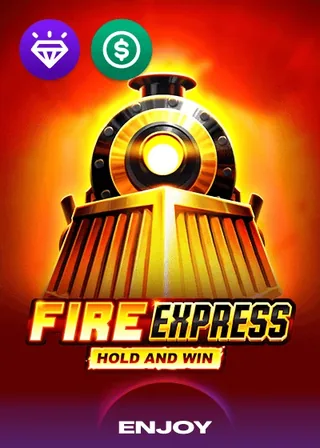 Fire Express Hold And Win by Enjoy Gaming at Spin Fever